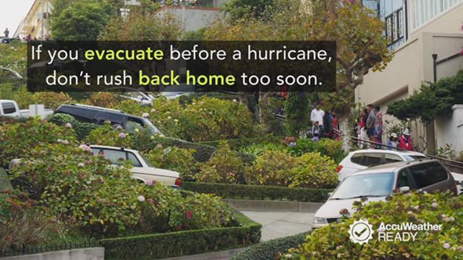 Emergency management experts recommend holding off on heading back into your area after an evacuation, as a number of hazards could still be present in the early days following a major storm.