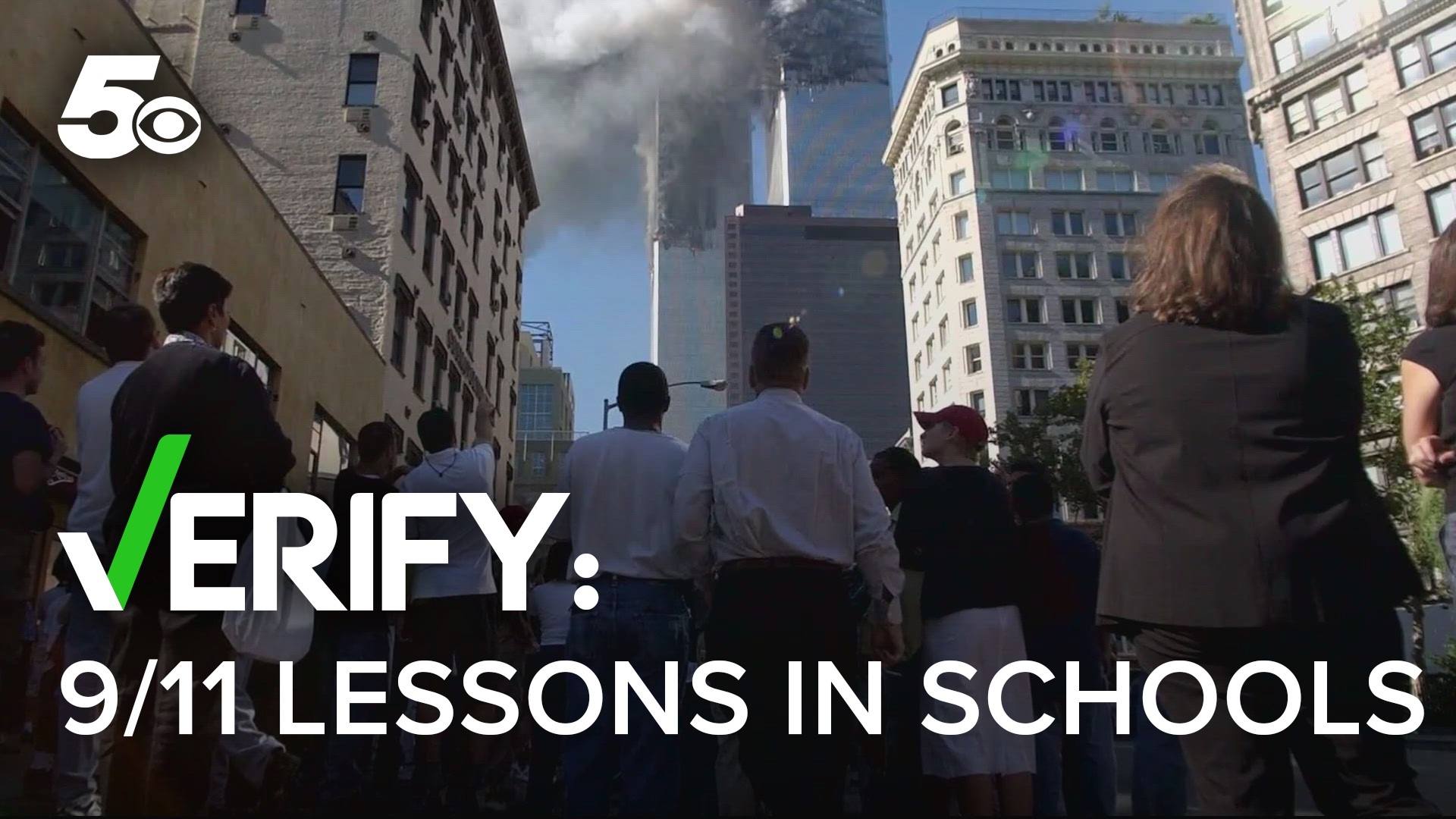 The 5NEWS VERIFY team looks into a viewer's claim that lessons on 9/11 are not taught in American history classes across the state.