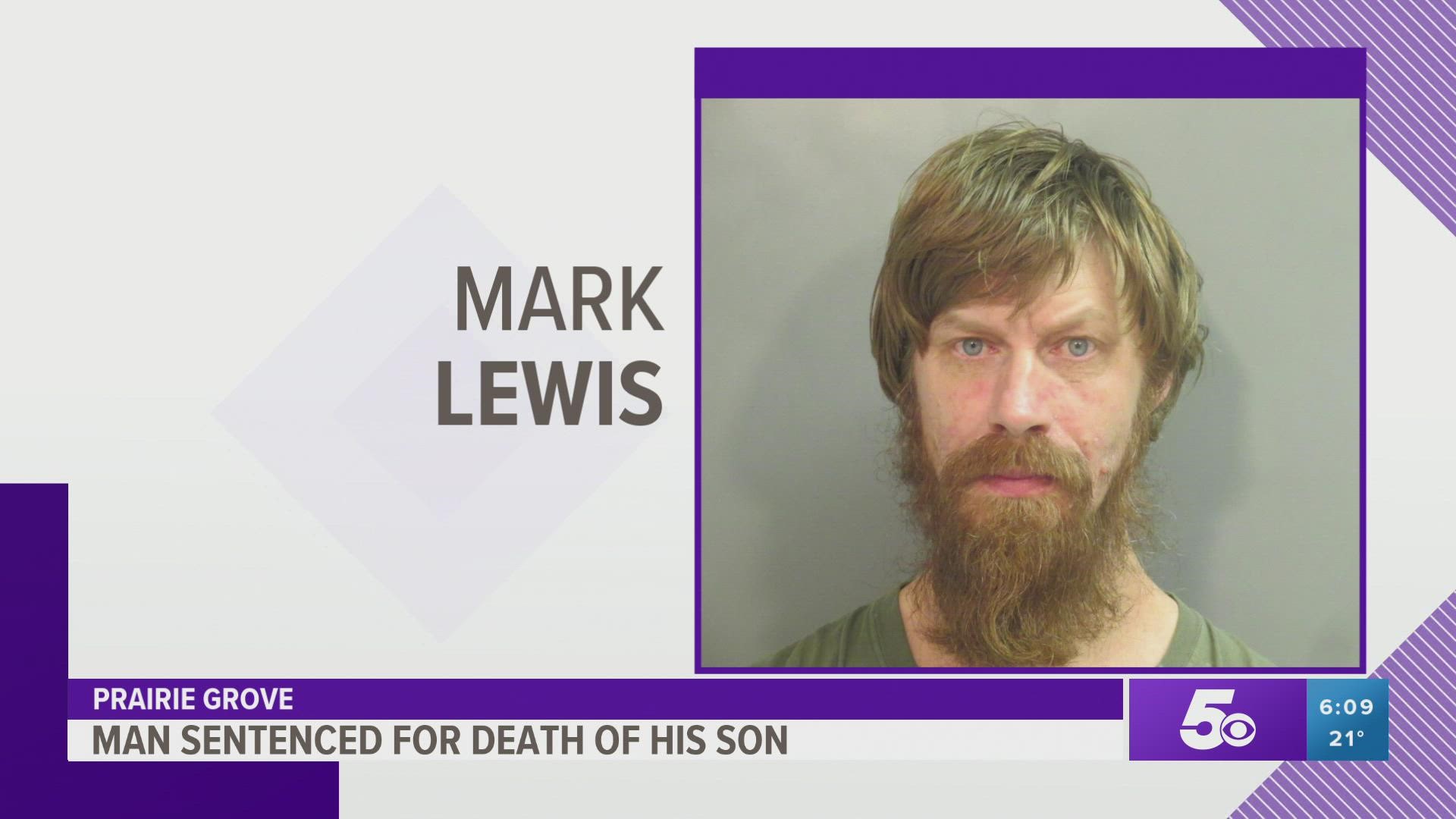 Mark Lewis will spend life behind bars for the 2019 murder of his 2-week old son.