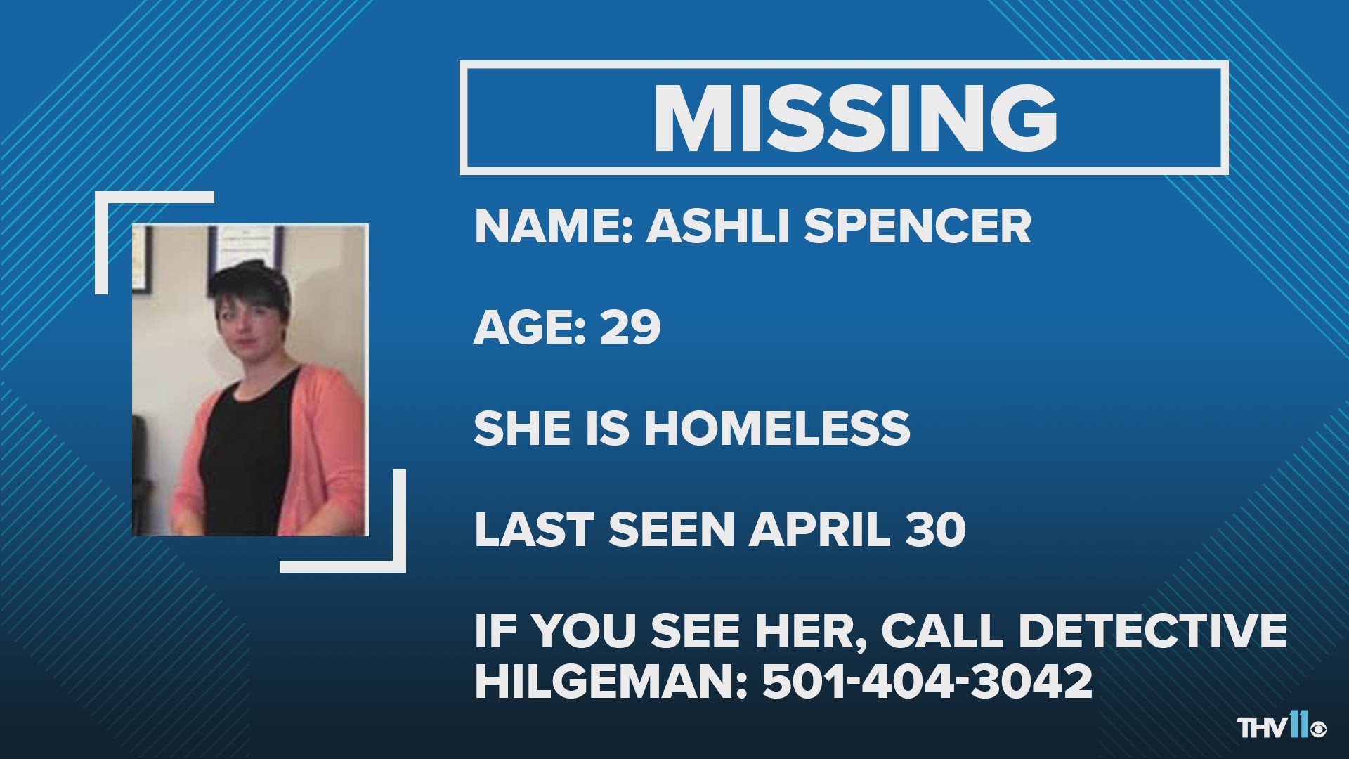 Ashli Spencer was last seen on April 30 and last heard from on May 4.