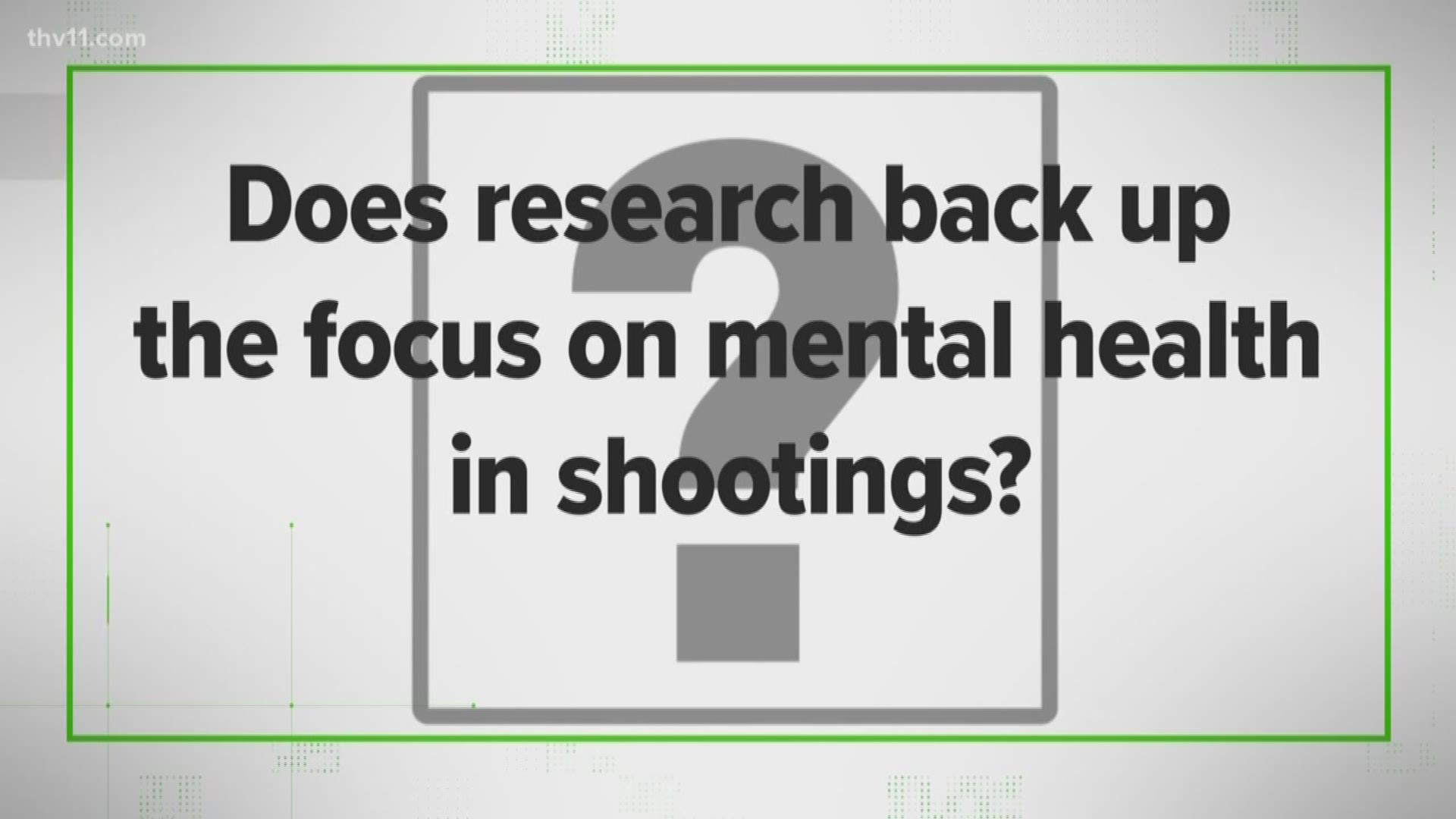 And polls show that more than half of Americans believe failing to identify mental health problems is a major cause of gun violence. 

But do the numbers and research back that idea or not?