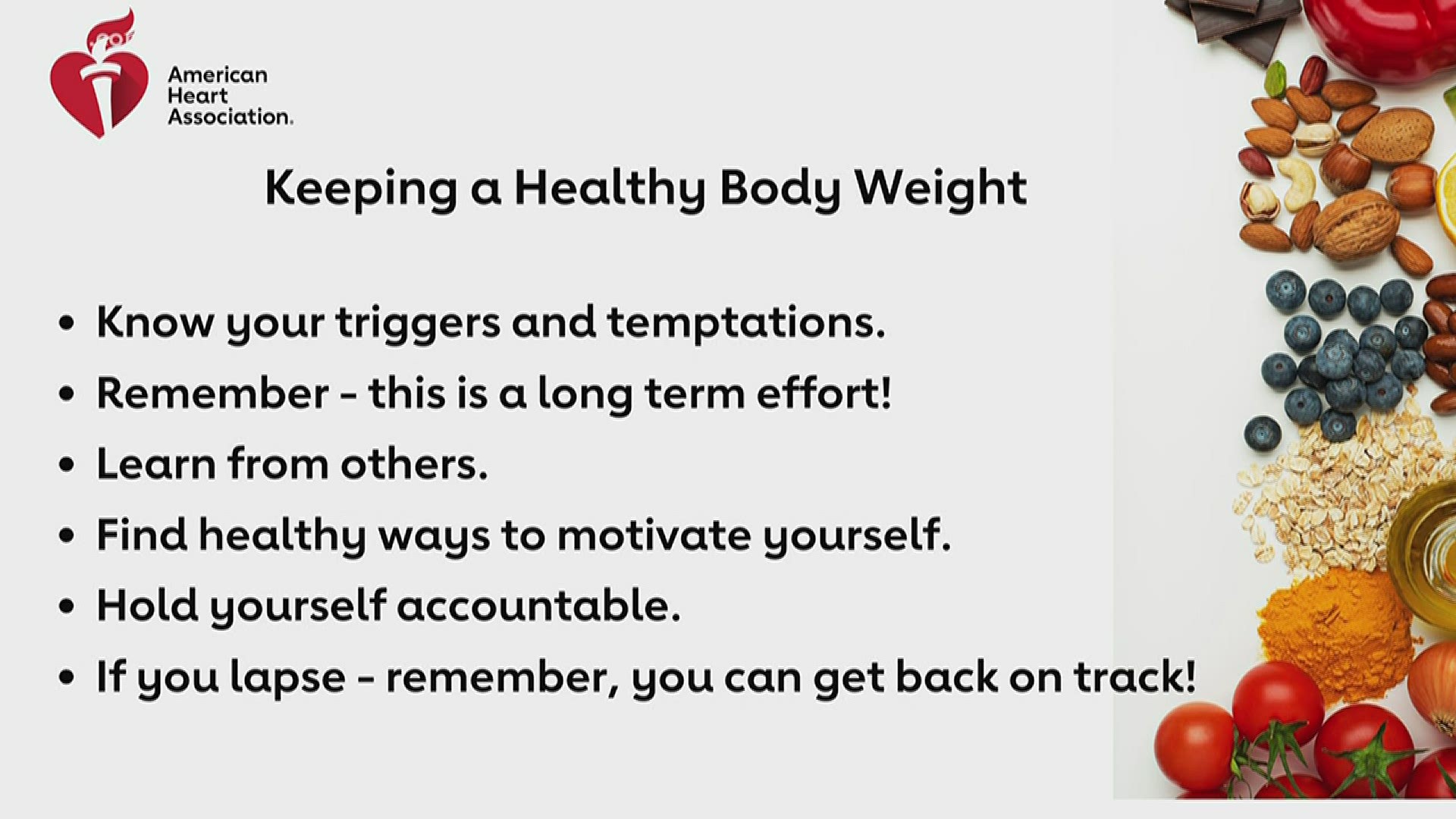 Maintaining a healthy weight can give you such a great quality of life. But its not always easy. Arkansas Heart Association gives us a few tips.