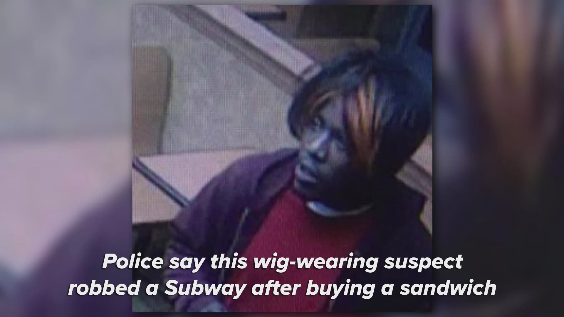 LRPD are looking for a wig-wearing suspect who they say robbed a Subway on Geyer Springs Road