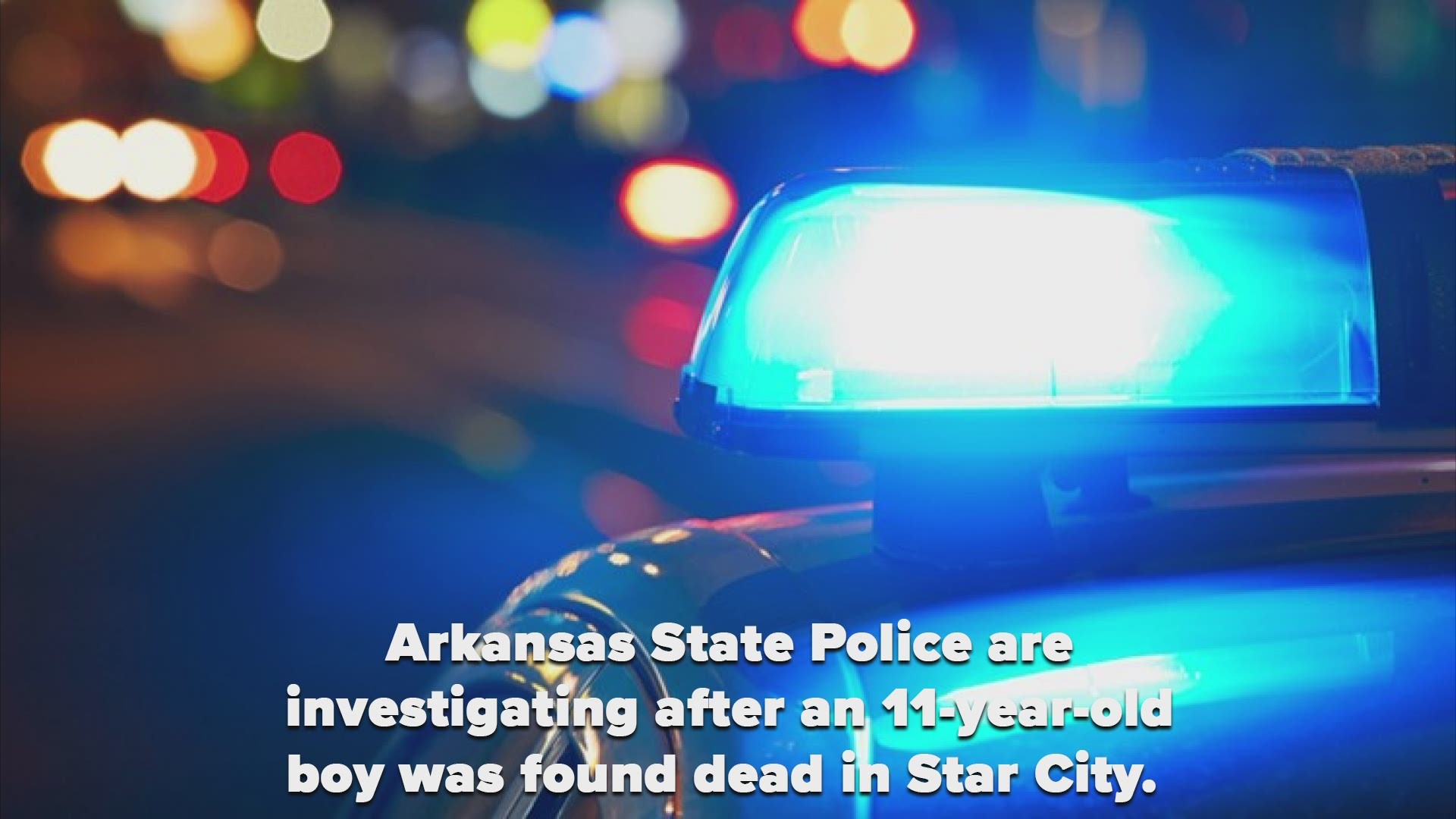 Arkansas State Police are investigating after finding an 11-year-old boy dead inside of a camper trailer in Star City.