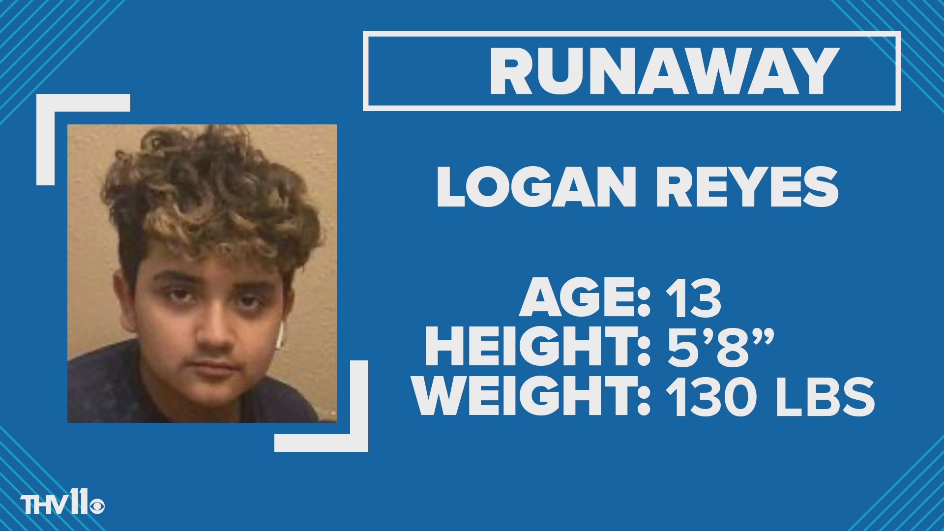 Little Rock police are looking for a 13-year-old runaway named Logan Reyes.