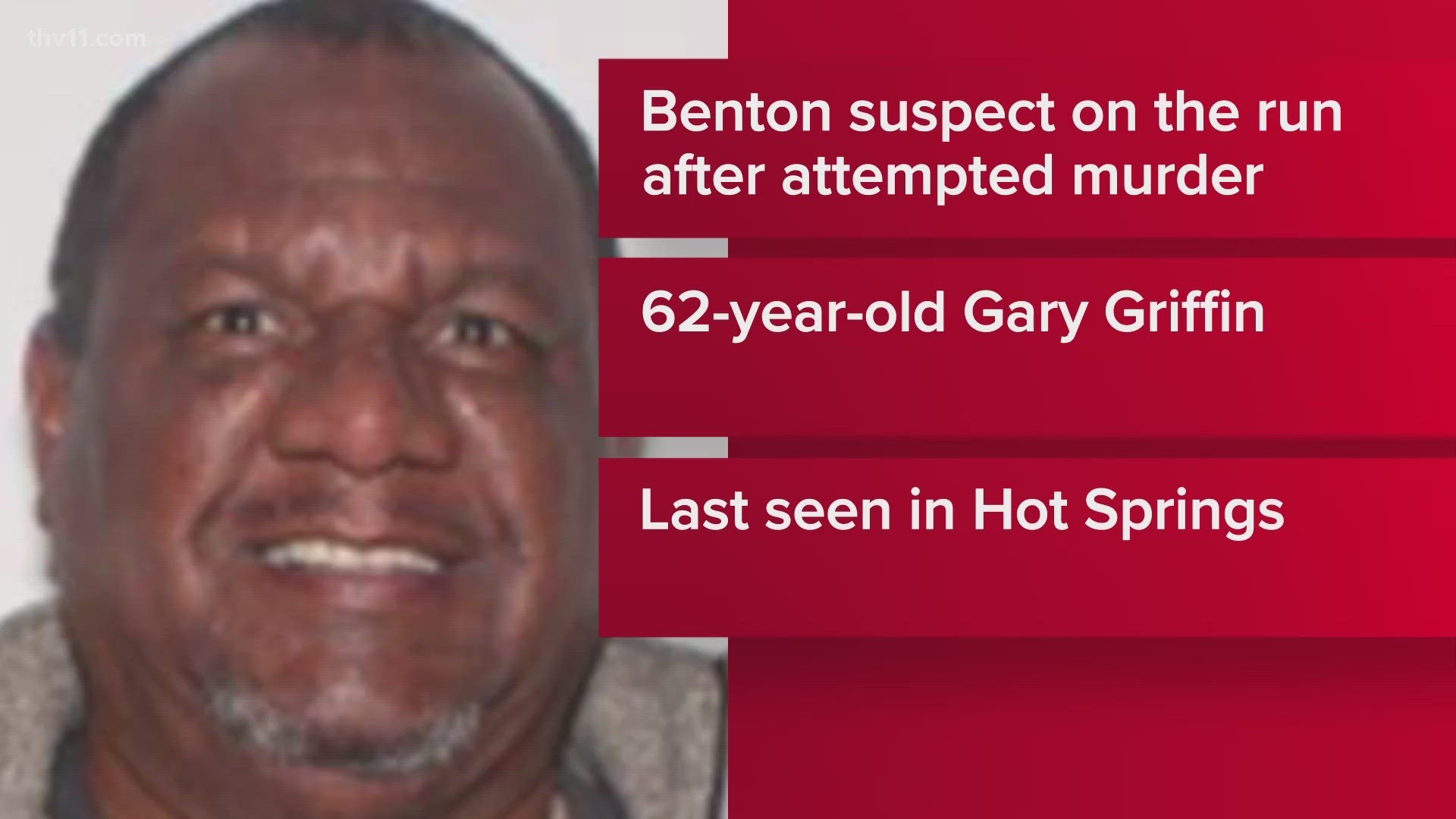 The Benton Police Department is looking for Gary Griffin, 62, of Benton, for multiple charges, including attempted capital murder and kidnapping.