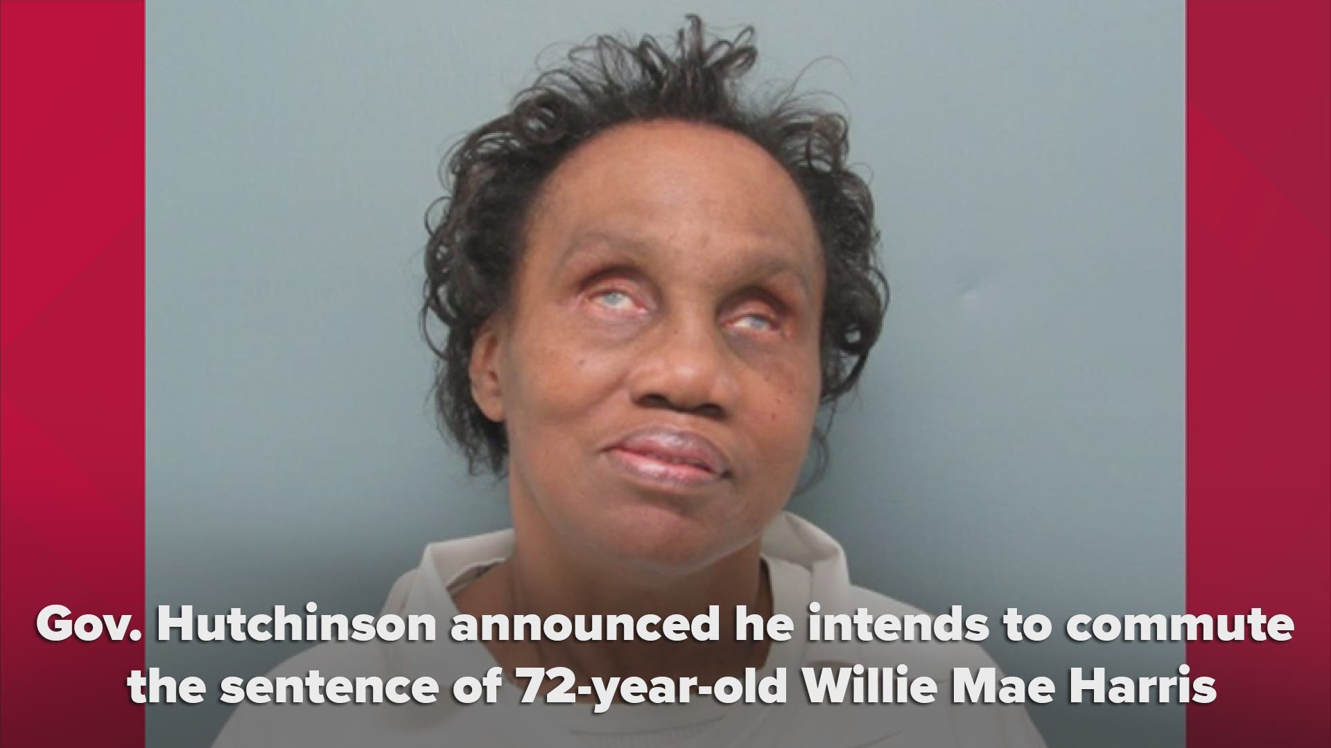 Governor Asa Hutchinson announced Wednesday that he intends to commute the sentence of Willie Mae Harris, who was convicted for the murder of her husband in 1985.