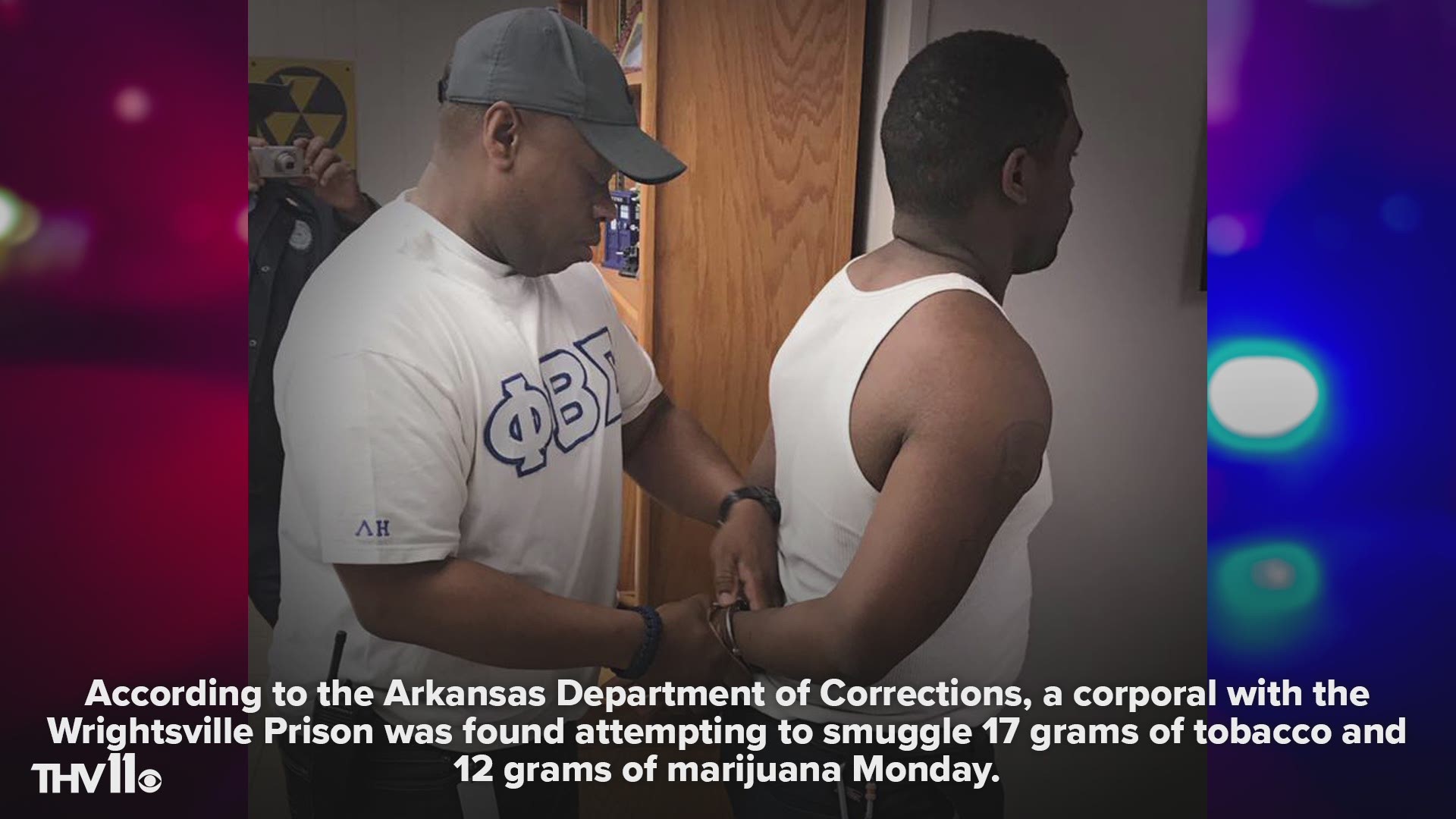 According to a post on Arkansas Department of Corrections Facebook, a corporal has been arrested for smuggling tobacco and marijuana.