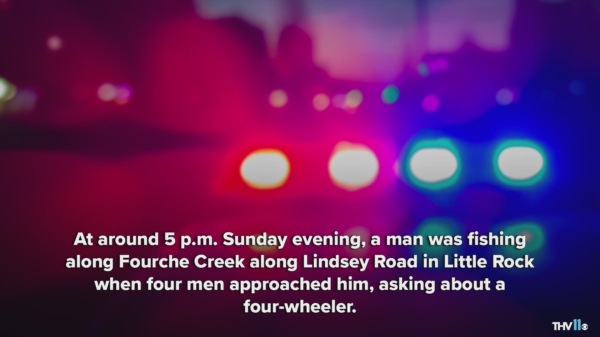 A Little Rock man was beaten, kidnapped and had his car and wallet stolen Sunday evening after four suspects approached him while fishing.