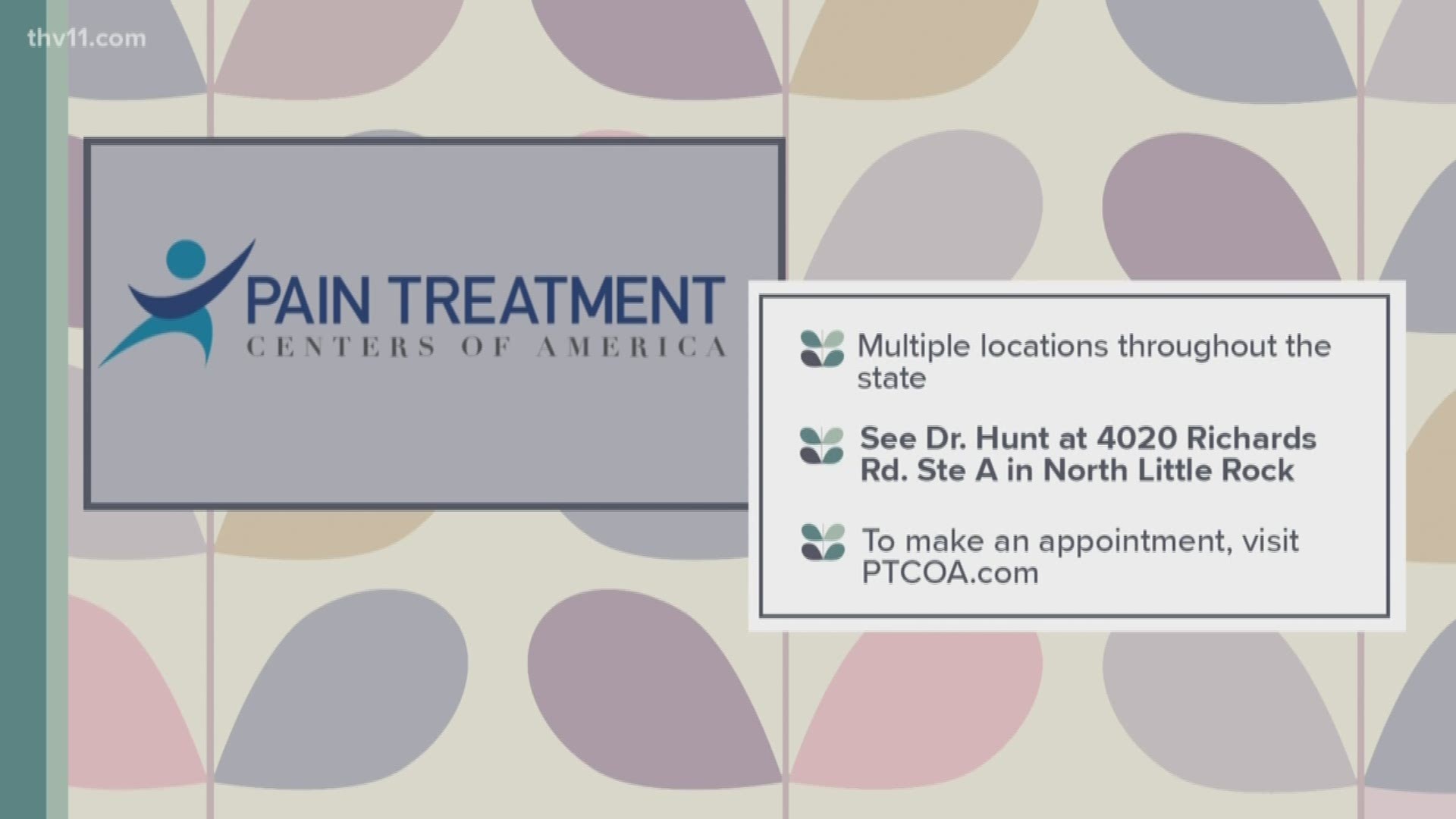 Pain Treatment Centers of America is Arkansas' largest comprehensive management practice, with multiple locations around the state.