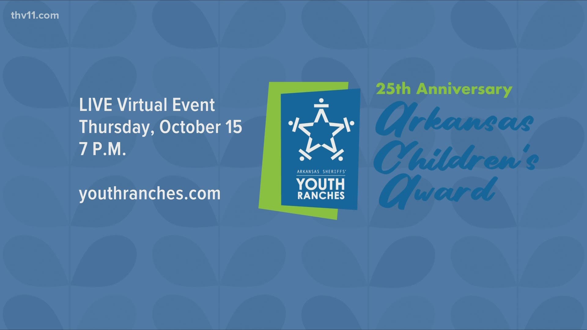 The Arkansas Sheriffs’ Youth Ranches 25th Anniversary Arkansas Children’s Award will be held virtually on Oct. 15 at 7 p.m. All past honorees will be recognized.