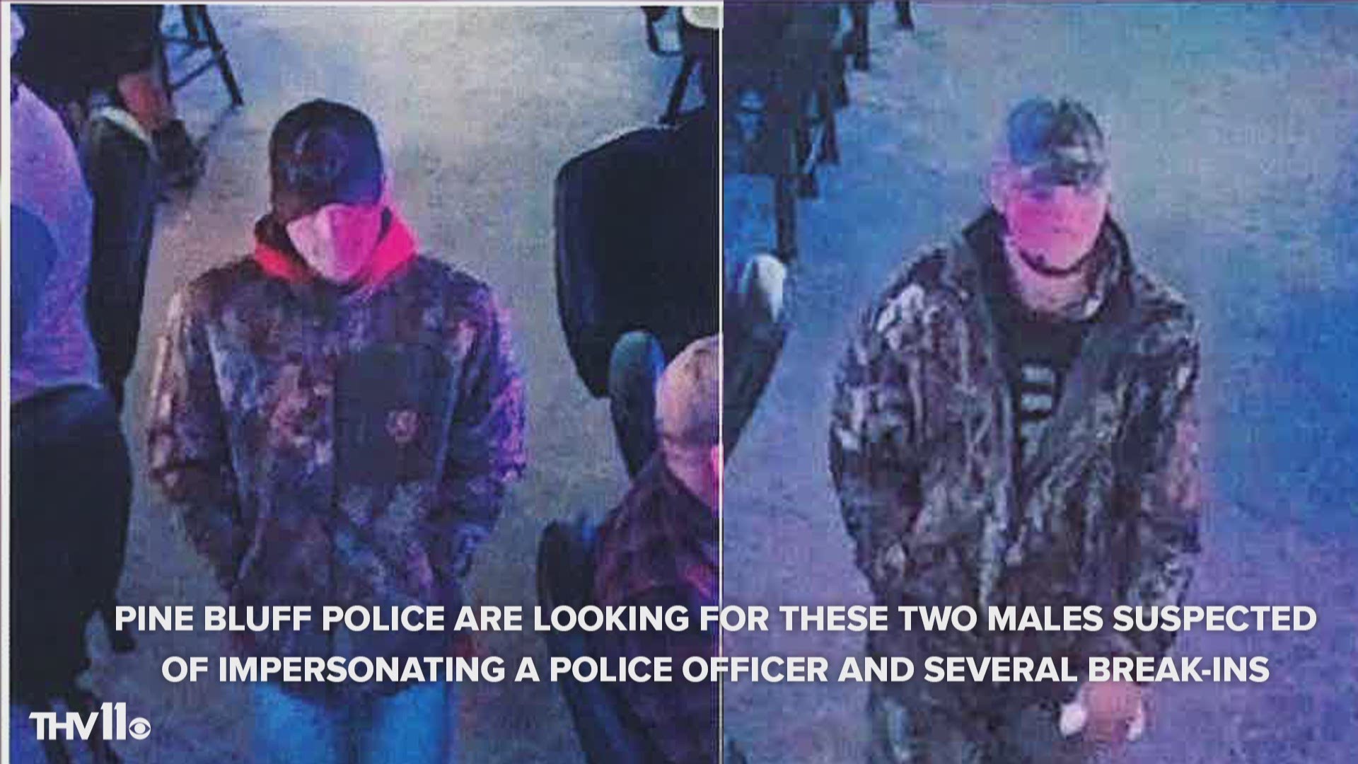 Pine Bluff police are looking for two male suspects seen impersonating a police officer.