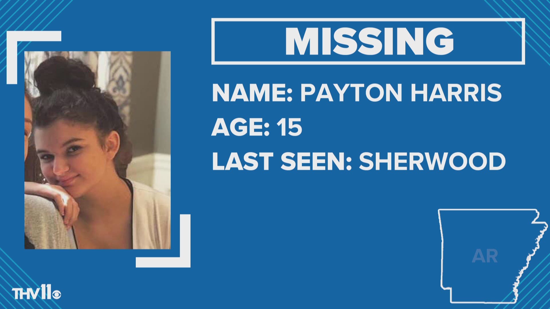 Payton Harris has been missing from Sherwood since Friday afternoon.