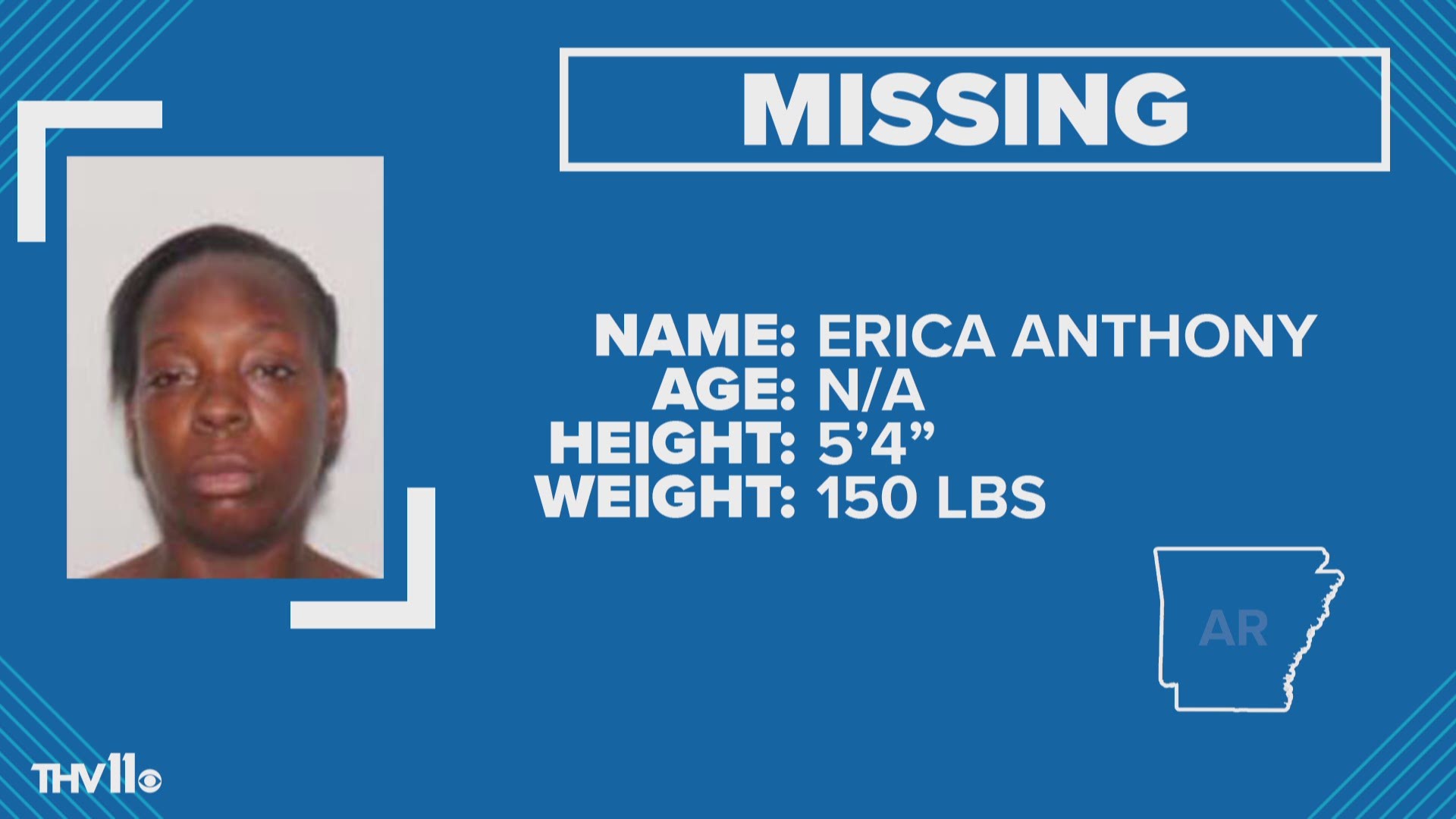 According to the LRPD, Erica Anthony was last seen leaving 800 Broadway Street.