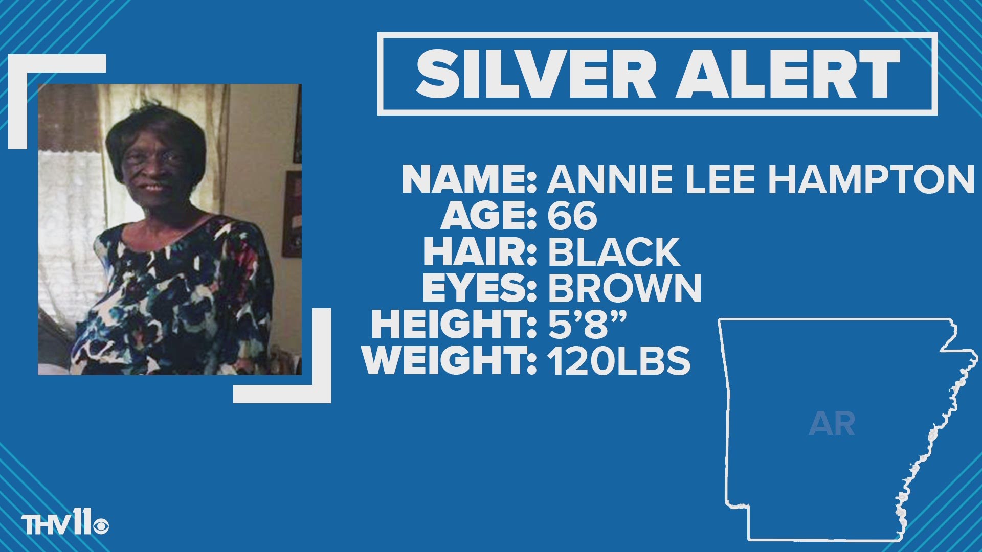 The Arkansas State Police have activated a Silver Alert for 66-year-old Annie Lee Hampton from Marianne.