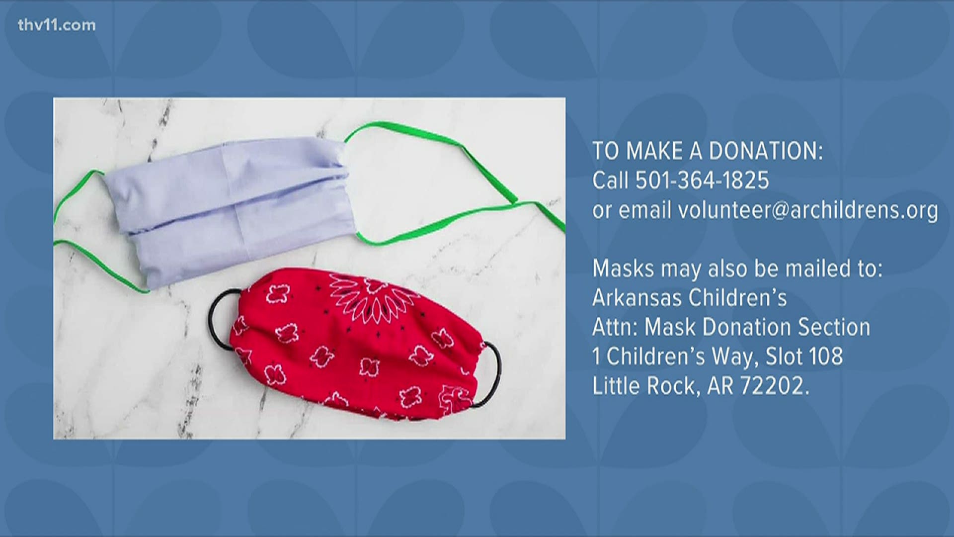 Masks must be fully assembled in both adult and kid sizes and be able to be washed.