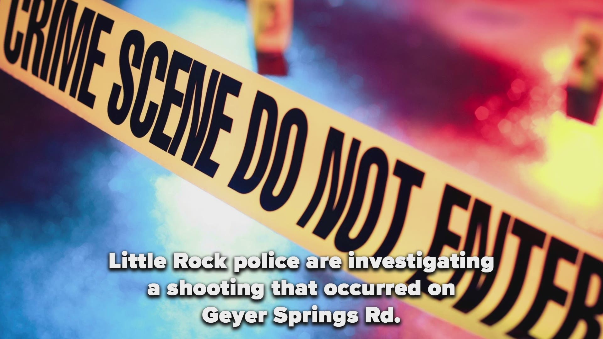 According to LRPD, officers are on the scene of a shooting on Geyer Springs Rd.
