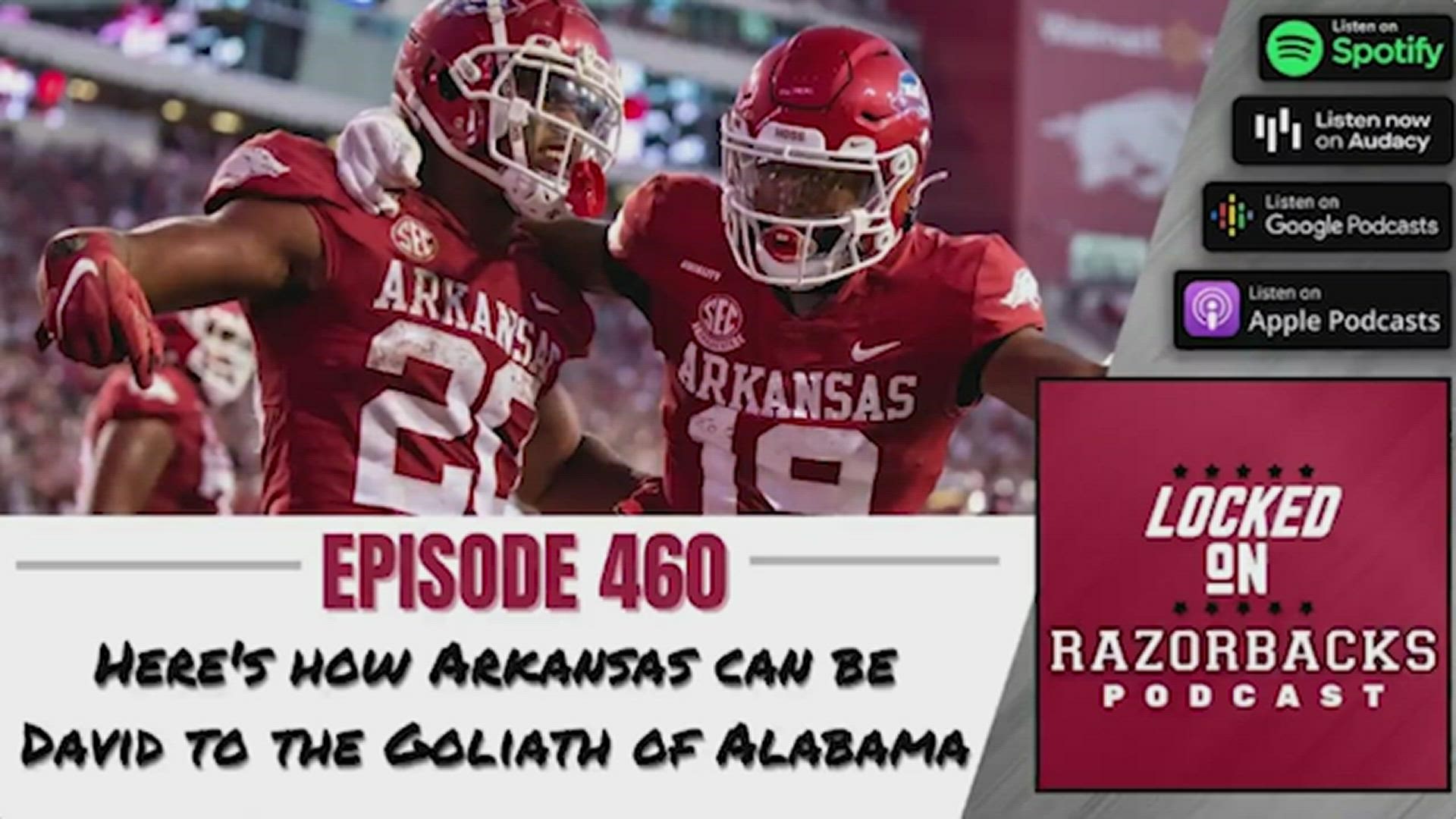 Here’s how Arkansas can be David to the Goliath of Alabama and Razorback Basketball is building a championship level program. All that and more on episode 460!