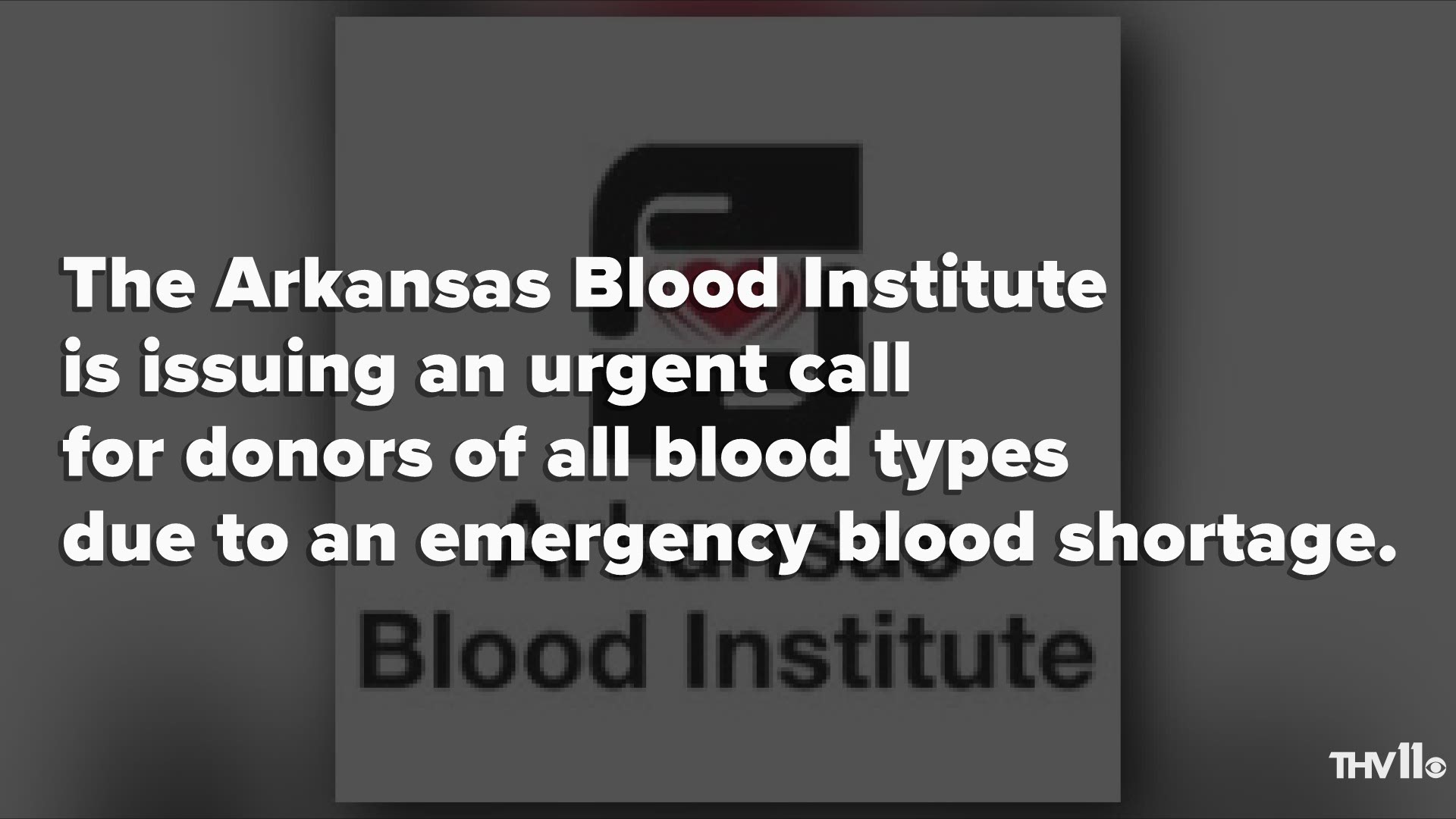 The Arkansas Blood Institute has an urgent need for blood donors.