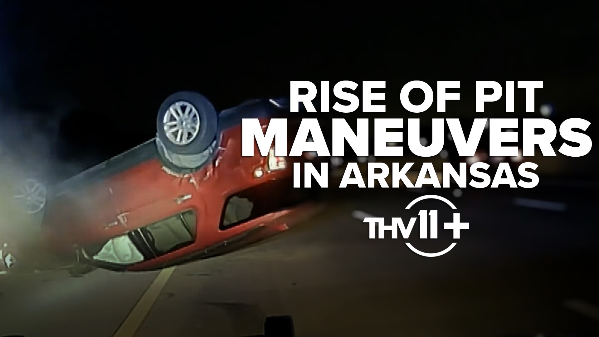 The Rise Of Pit Maneuvers By Arkansas State Police Thv11