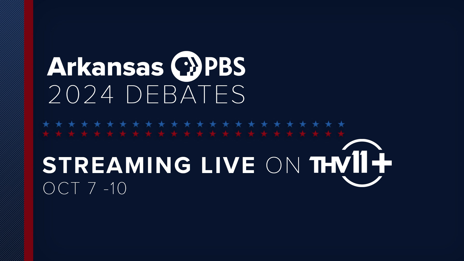 Join us all next week on THV11+ as we air the Arkansas PBS 2024 Congressional debates.