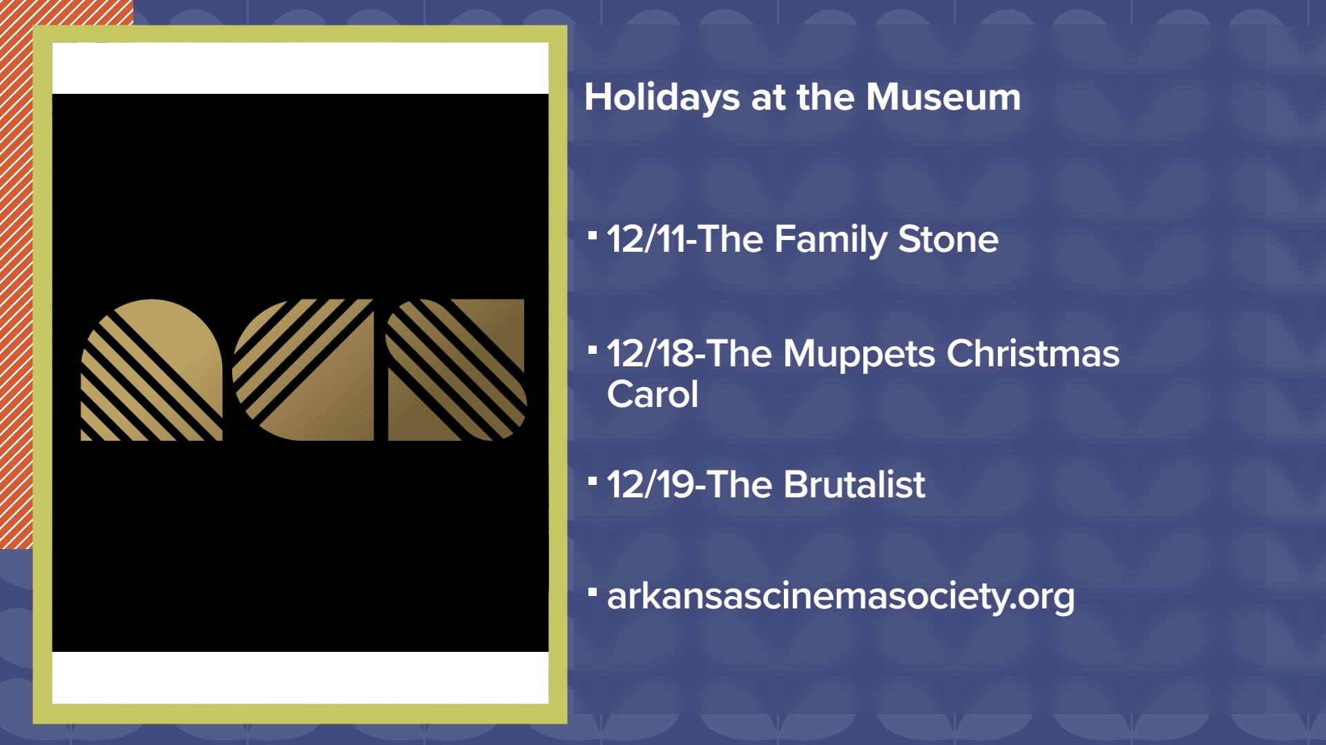 ACS will screen 2 holiday films at Arkansas Museum of Fine Arts.  Also, registration for ACS Night School and Spring Break Filmmaking lab is open.