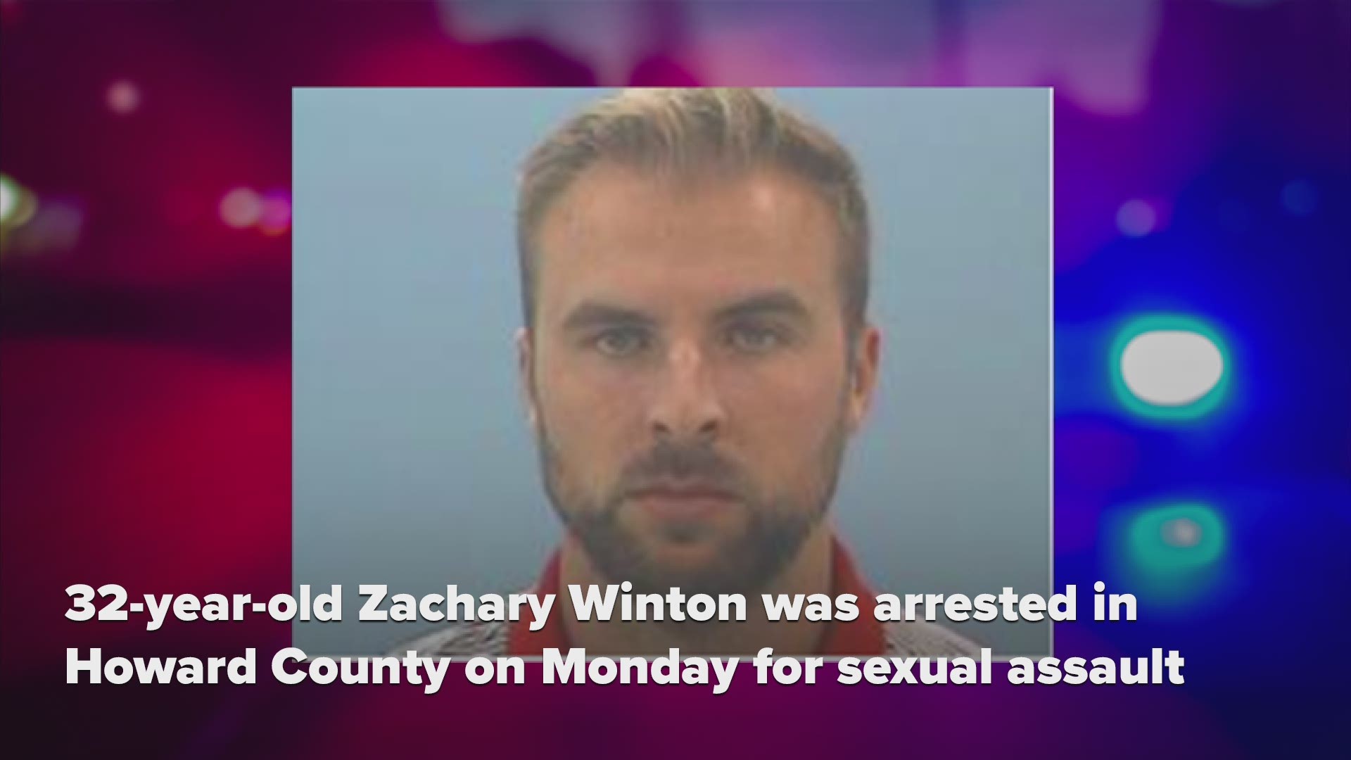 Winton has been charged with one count of first degree sexual assault and one count of second degree sexual assault.