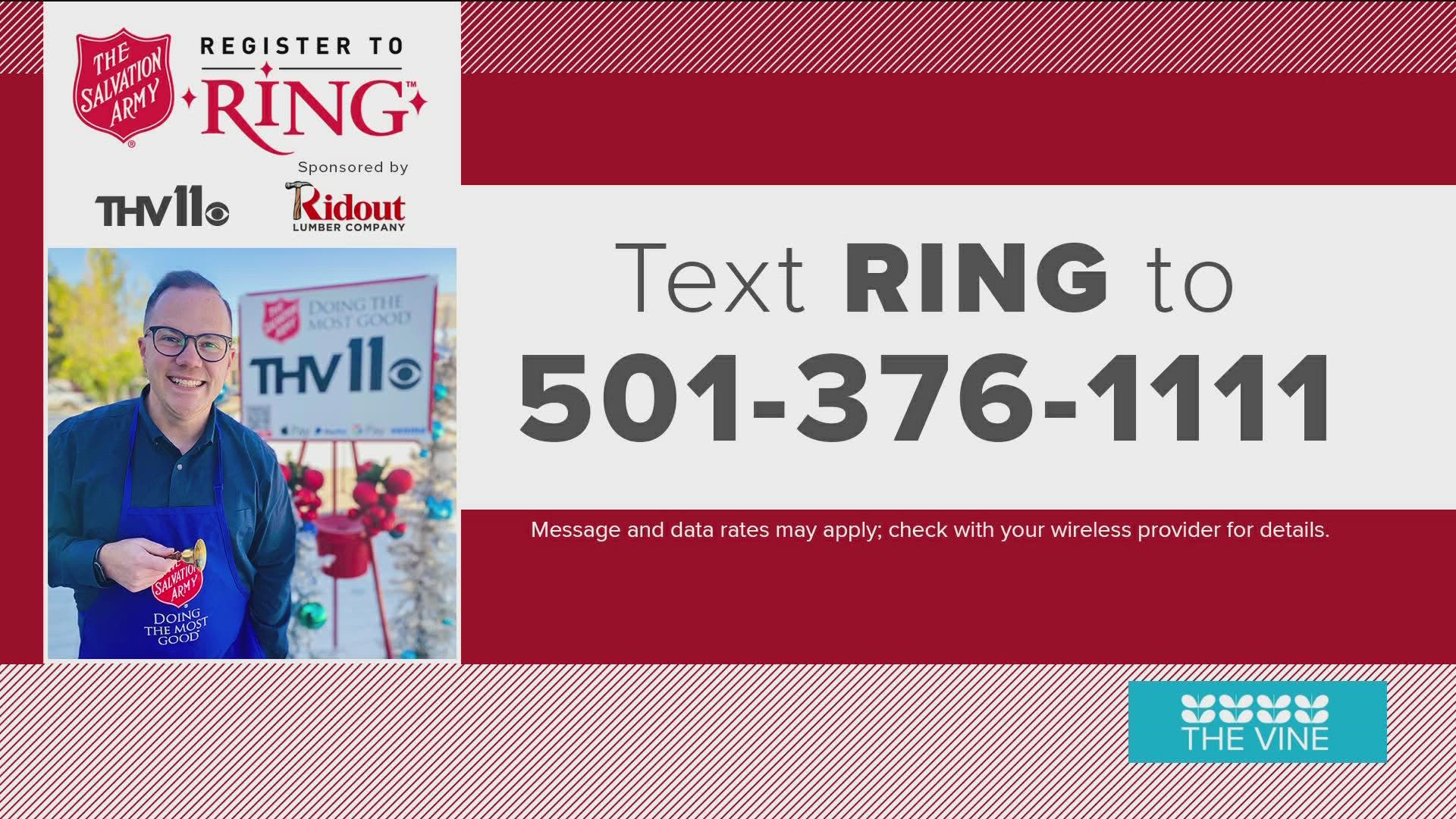 Text "RING" to 501-376-1111 with ways on how you can help out the Salvation Army's Red Kettle Campaign.