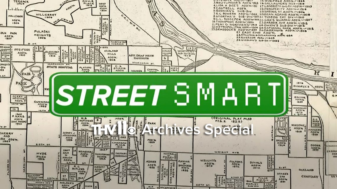 The history behind Little Rock street names | Street Smart | thv11.com