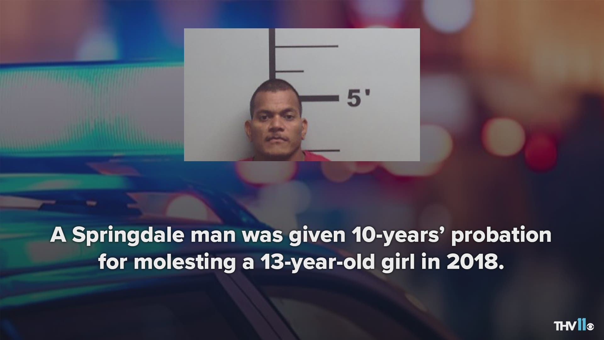 A Springdale man was given 10-years’ probation for molesting a 13-year-old girl.