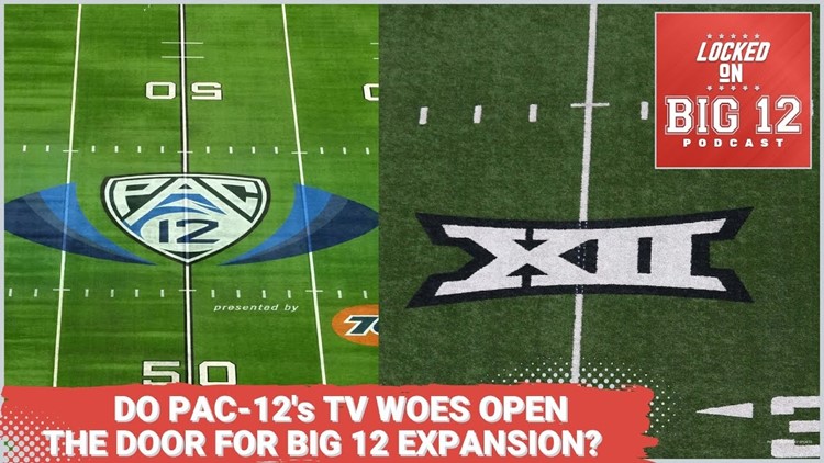 Do The Pac-12's Television Woes Open The Door For Big 12 Expansion + A Weekend Basketball Preview