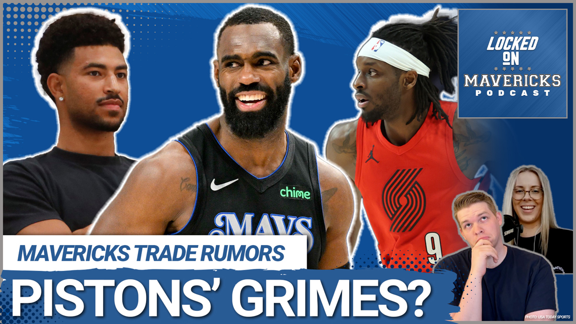 Mavs Trade Rumors Quentin Grimes for THJ Pistons Rumor + Dallas