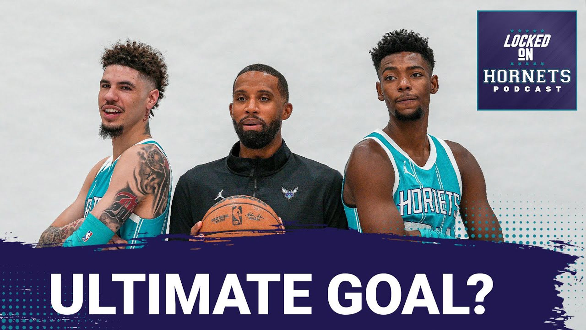 What is the ultimate goal for the Charlotte Hornets this season?