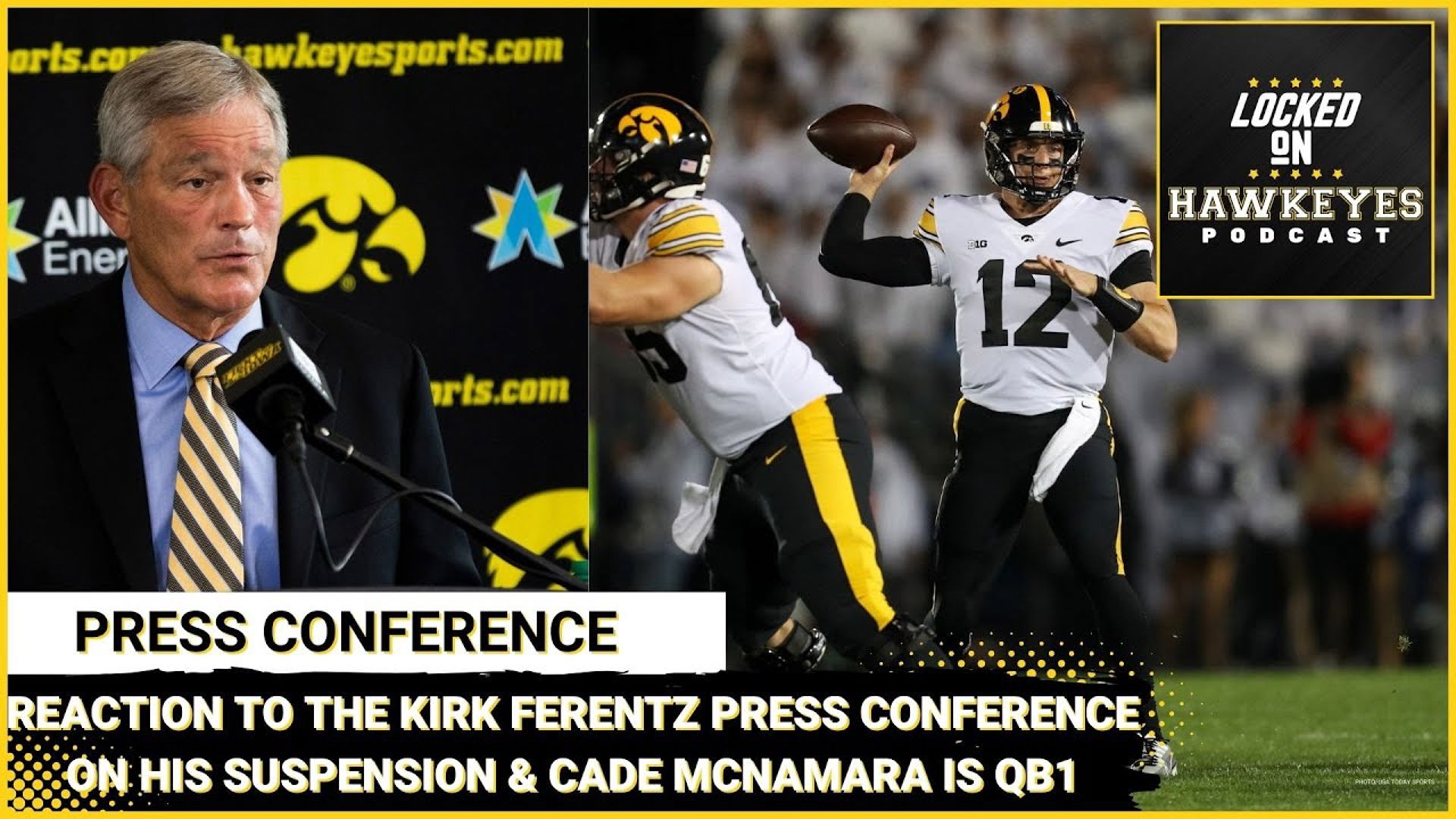 Iowa Football: Kirk Ferentz Suspension Press Conference Reaction, Cade McNamara is QB1