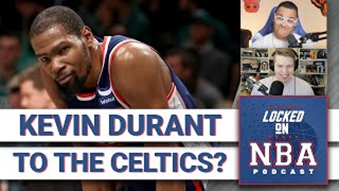 What If Kevin Durant Was Traded to Boston Celtics, Toronto Raptors, Phoenix Suns, etc | NBA Podcast