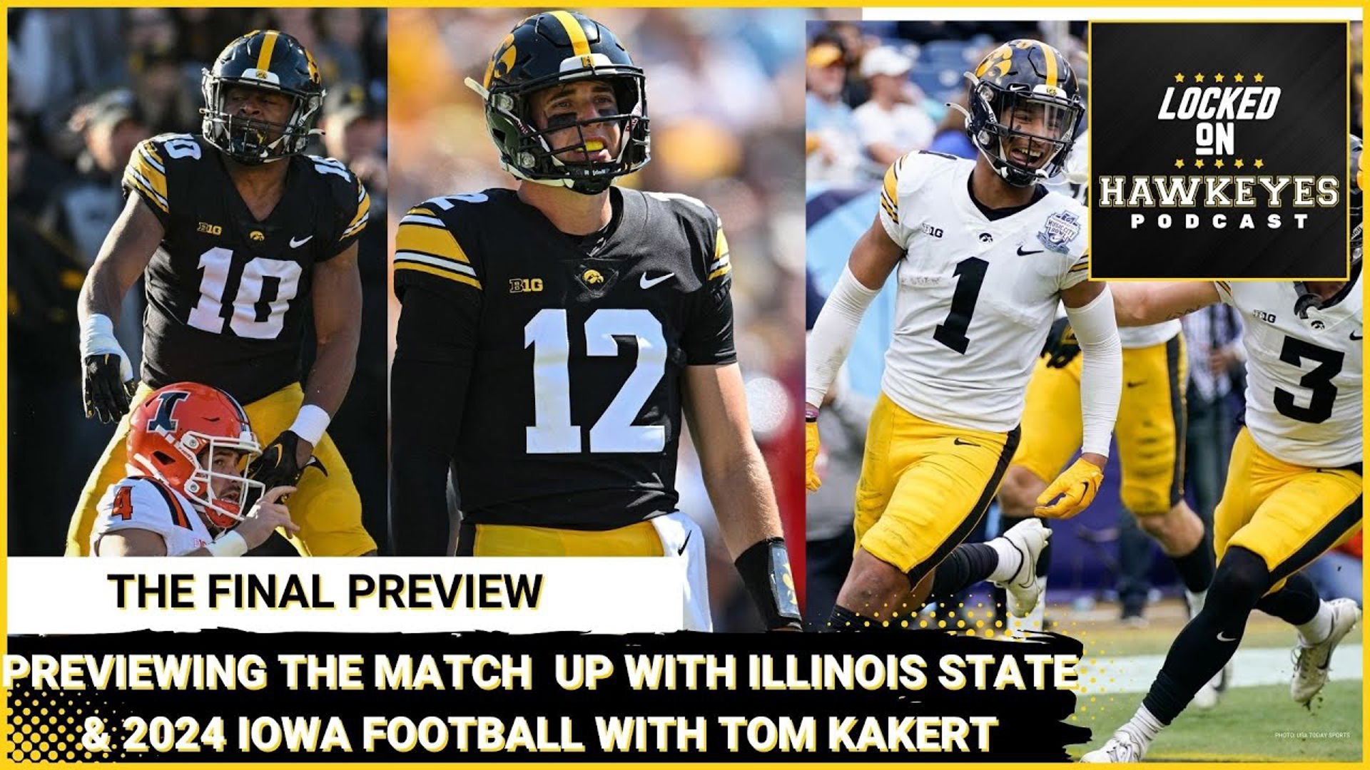 Iowa Football: A look at Illinois State, Tom Kakert joins, what makes Kinnick so special?